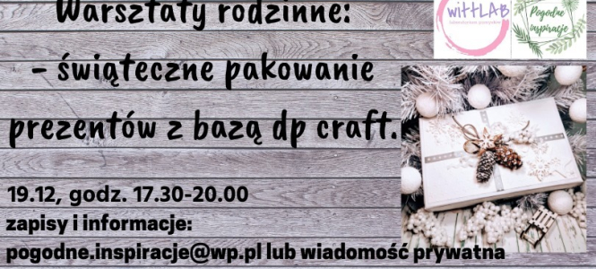 Świąteczne warsztaty rodzinne