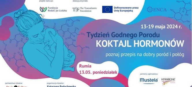 Tydzień Godnego Porodu "Koktajl Hormonów-poznaj przepis na dobry poród i połóg"
