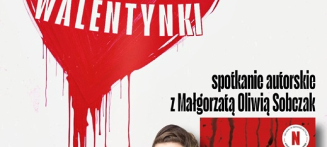 Spotkanie autorskie z Małgorzatą Oliwią Sobczak „Kryminalne walentynki”