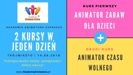 Kurs Animator Zabaw dla Dzieci + Kurs Animatora Czasu Wolnego - Rumia, 14.09.2019