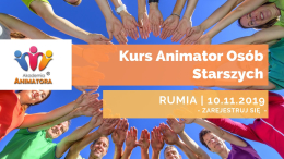 Kurs Animator Osób Starszych - Rumia, 10.11.2019