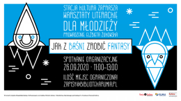 Warsztaty literackie dla młodzieży „Jak z baśni zrobić fantasy”