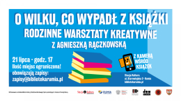 O wilku, który wypadł z książki – rodzinne warsztaty kreatywne z Agnieszką Rączkowską w Stacji Kultura