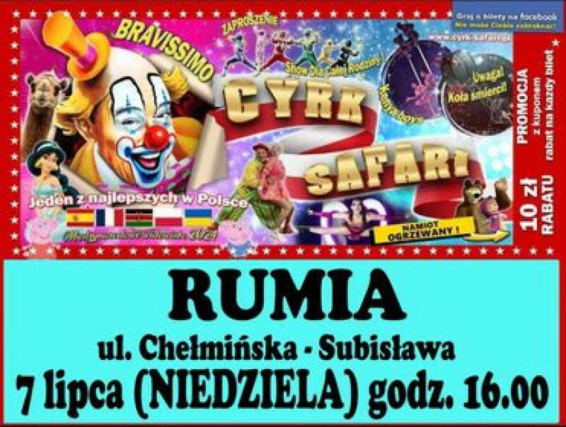,,Bravissimo" Cyrku Safari w Rumi - 07.07.2024 godzina 16.00. Będzie się działo!