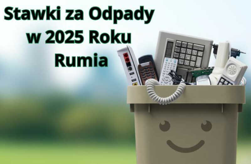 Wysokość stawki za gospodarowanie odpadami komunalnymi w 2025 roku w Rumi