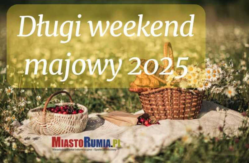 Długi weekend majowy 2025