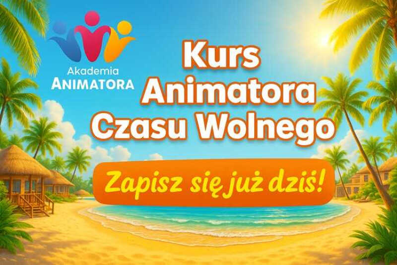 Kurs Animatora Czasu Wolnego