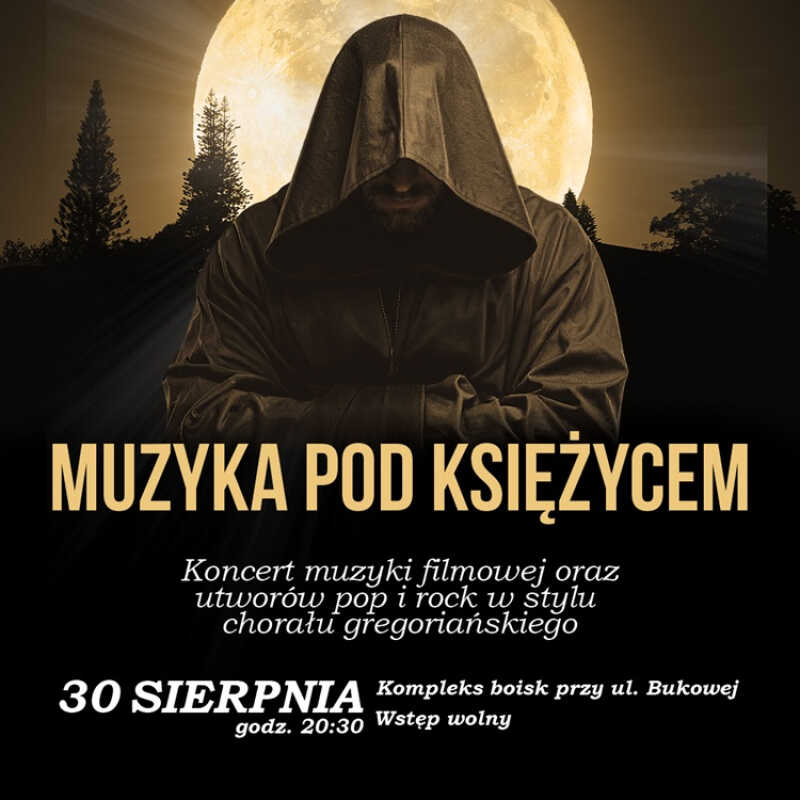 Muzyka pod Księżycem w Rumi – filmowe hity i pop, rock w stylu chorału gregoriańskiego