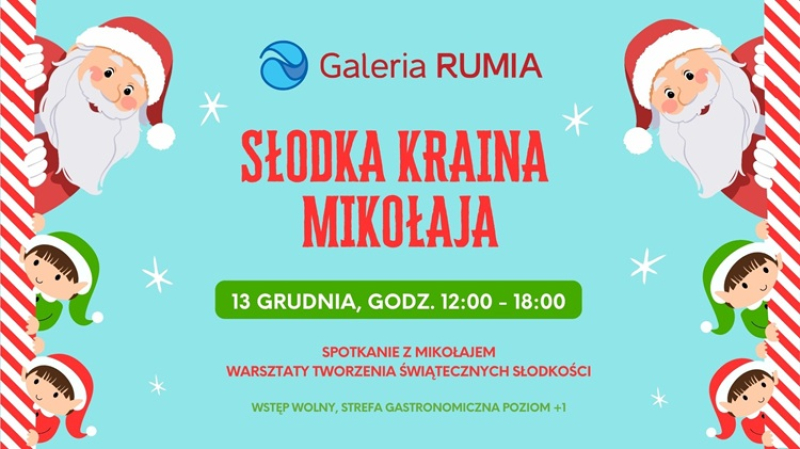 Słodka Kraina Świętego Mikołaja w Galerii Rumia – zapraszamy 13 grudnia