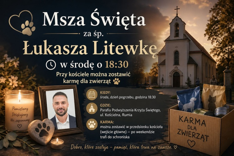 Msza Święta za śp. Łukasza Litewkę w środę o 18:30. Przy kościele można zostawić karmę dla zwierząt