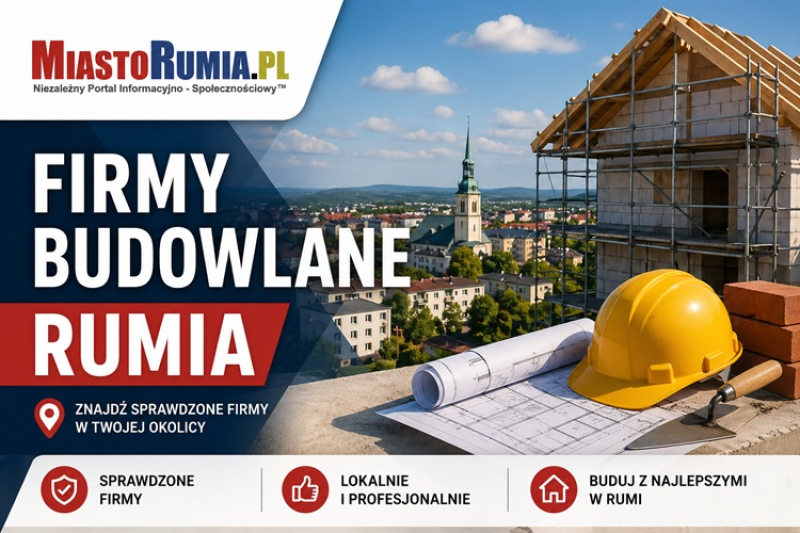 Firmy budowlane w Rumi. Jak znaleźć sprawdzonego wykonawcę w swoim mieście?