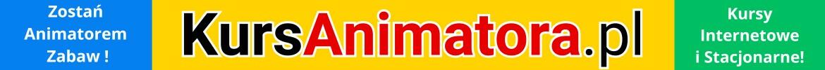 KursAnimatora.pl - Kursy Internetowe z Licencją na Zabawianie !